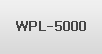 WPL-5000
